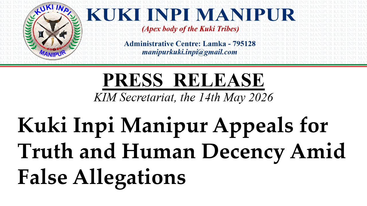 Kuki Inpi Manipur Appeals for Truth and Human Decency Amid False Allegations